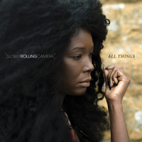 'All Things' – Slowly Rolling Camera
